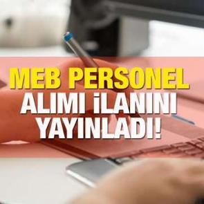 MEB personel alımı ilanını yayınladı! Lise mezunu adaylar i&ccedil;in başvuruların bitiş tarihi belli oldu!