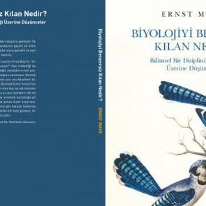 Bilim Tarihi Dizisinden yeni kitap: Biyolojiyi Benzersiz Kılan Nedir?
