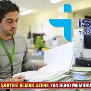 İŞKUR &uuml;zerinden en az lise mezunu 704 B&uuml;ro Memuru alımı başladı! İŞKUR 2022 iş ilanları?