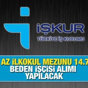 İŞKUR &uuml;zerinden ilkokul mezunu 14.740 iş&ccedil;isi aranıyor! İŞKUR iş ilanları (2022) 