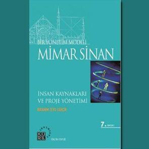 Bir Y&ouml;netim Modeli - Mimar Sinan