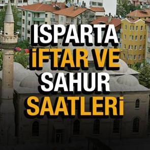 2022 Isparta Ramazan İmsakiyesi! Isparta sahur vakitleri & iftar saatlerini Diyanet a&ccedil;ıkladı