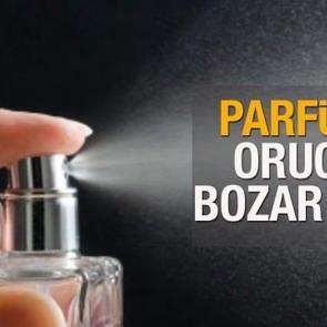 Parf&uuml;m orucu bozar mı? Parf&uuml;m sıkmak veya koklamak oruca etki ediyor mu?