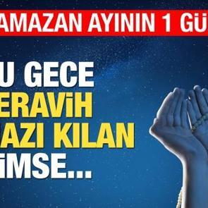 Ramazan'ın 1. g&uuml;n&uuml; yapılacak ibadetler! Okunması gereken sureler ve tesbihatlar...