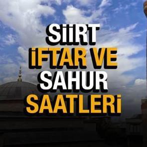 Siirt Ramazan İmsakiyesi 2022! Diyanet Siirt sahur saatleri ve iftar vakti