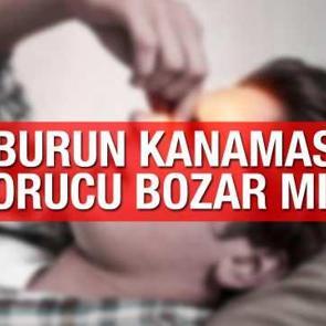 Burun kanaması orucu bozar mı? Diyanet burundan kan akması orucu tehlikeye d&uuml;ş&uuml;r&uuml;r m&uuml; fetvası!