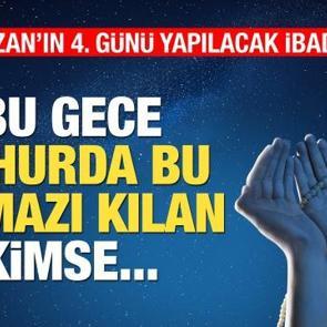 Ramazan'ın 4. g&uuml;n&uuml; yapılacak ibadetler! Mukabele, namazlar ve tesbihatlar...