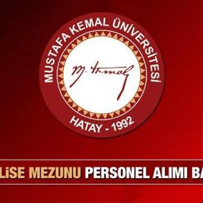 Hatay Mustafa Kemal &Uuml;niversitesi KPSS 50 Puan personel alımı! Başvuru i&ccedil;in bug&uuml;n son...