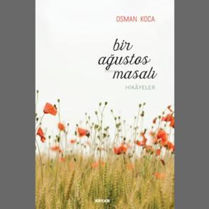 Osman Koca'dan yeni kitap: Bir Ağustos Masalı