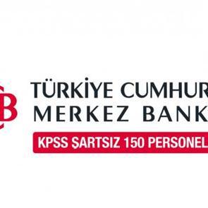 Merkez Bankası KPSS şartsız personel alımı devam ediyor!