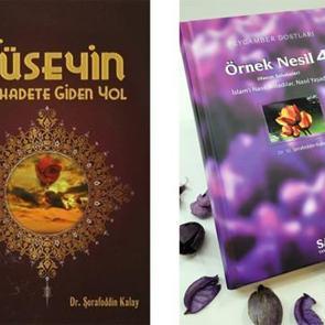 Şerafettin Kalay'dan Hz. Hüseyin ve sahabelerle ilgili iki önemli eser