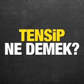 Tensip ne demek? TDK'ya g&ouml;re tensip ne anlama geliyor?