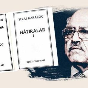 Sezai Karakoç’un Diriliş'te kaleme aldığı hatıralar ilk kez kitap olarak okurla buluştu