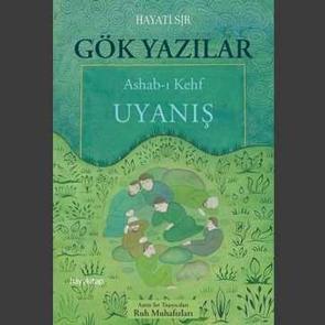 Gök Yazılar: Ashab-ı Kehf Uyanış