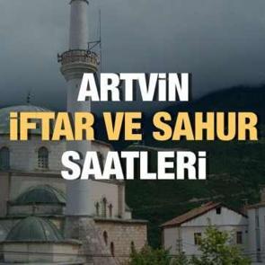 Artvin Ramazan İmsakiyesi 2023: İftar ve sahur vakitleri