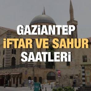 Gaziantep Ramazan İmsakiyesi 2023: İftar ve sahur vakitleri