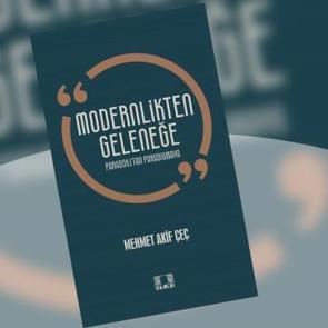 Modernlikten Geleneğe / Paradokstan Paradigmaya