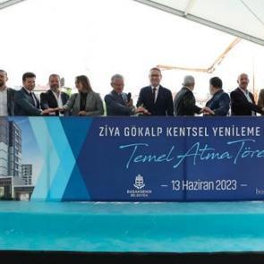 Başakşehir Ziya Gökalp Mahallesi'nde kentsel yenileme başladı