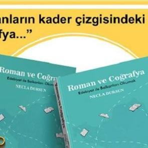 Roman ve Coğrafya: Edebiyat ile Balkanlar'ı anlamak