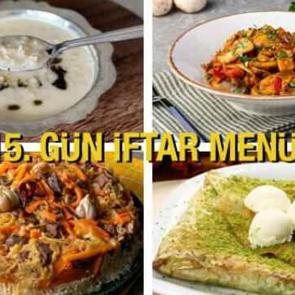 İftar menüleri 2024: 15. Gün İftar Menüsü