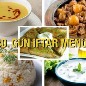 İftar menüleri 2024: 30. Gün İftar Menüsü