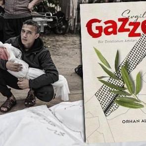 Sevgili Gazze - Bir Doktorun Anıları