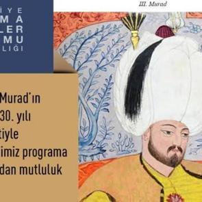 T&uuml;rkiye Yazma Eserler Kurumu'ndan Sultan III. Murad i&ccedil;in &ouml;zel program