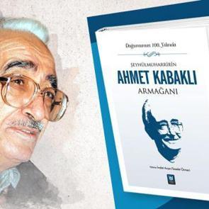 &lsquo;Şeyh&uuml;lmuharririn Ahmet Kabaklı Armağanı&rsquo; okuyucuyla buluştu