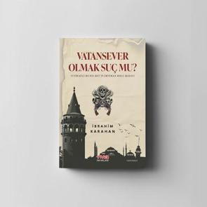 'Vatansever Olmak Suç mu?' okurlarıyla buluştu!