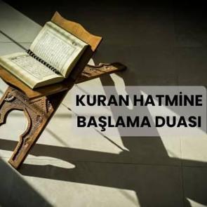 Kuran hatmine başlarken nasıl niyet edilir? Hatime başlama duası