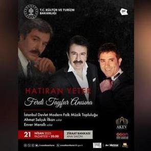 Kültür ve Turizm Bakanlığı'ndan Ferdi Tayfur anısına anlamlı 'Hatıran Yeter' konseri