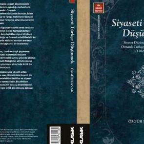Prof. Dr. Özgür Kavak'ın yeni kitabı 'Siyaseti Türkçe Düşünmek' yayımlandı
