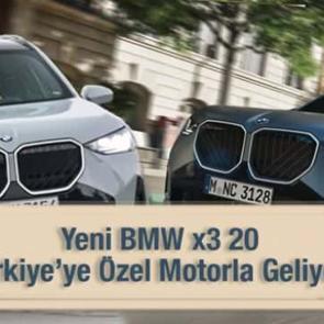 Türkiye’ye özel üretilen yeni BMW X3 20 satışa sunuldu: ÖTV avantajlı, zengin donanımlı!
