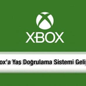 Xbox’a yaş doğrulama sistemi geliyor! Zorunlu olacak