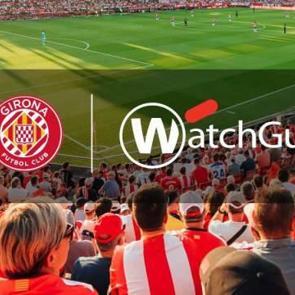 WatchGuard Technologies duyurdu: Girona FC ile imzalar atıldı...