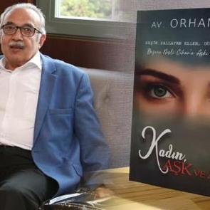 Av. Orhan Töz'ün yeni kitabı "Kadın, Aşk ve Aile" çıktı!