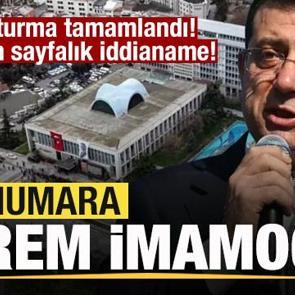Soruşturma tamamlandı! Dört bin sayfalık iddianame! 1 numara Ekrem İmamoğlu