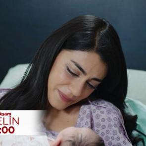 Gelin 276.bölüm: Bebek dünyaya geldi