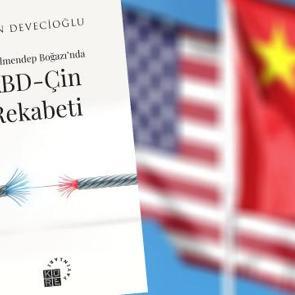 Bab&uuml;lmendep Boğazı&rsquo;nda ABD-&Ccedil;in Rekabeti