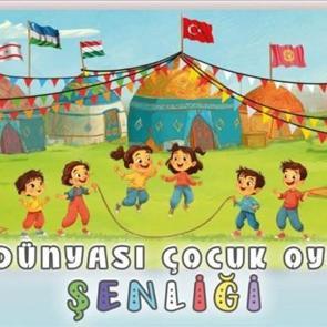 'T&uuml;rk D&uuml;nyası &Ccedil;ocuk Oyunları Şenliği' İstanbul'da d&uuml;zenleniyor
