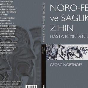 N&ouml;ro-Felsefe ve Sağlıklı Zihin Hasta Beyinden Dersler