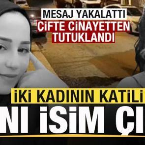 Mihriban Yılmaz'ın katili bir kadını daha &ouml;ld&uuml;rm&uuml;ş! &Ccedil;ifte cinayetten tutuklandı