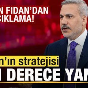 Bakan Fidan'dan son dakika a&ccedil;ıklaması: İran'ın stratejisi son derece yanlış