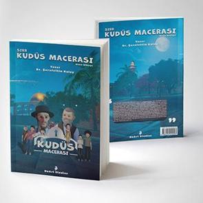 Dr. Şerafettin Kalay'dan &ccedil;ocuklar i&ccedil;in yeni kitap: Sırr Kud&uuml;s Macerası