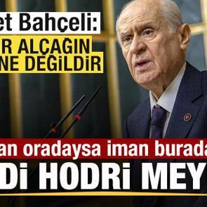 Bah&ccedil;eli: Şeytan oradaysa iman buradadır, haydi hodri meydan