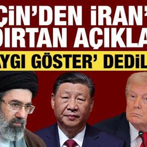 &Ccedil;in'den İran'ı kızdıracak a&ccedil;ıklama: A&ccedil;ık a&ccedil;ık "Saygı g&ouml;ster" dedi!