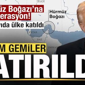 Trump a&ccedil;ıkladı! H&uuml;rm&uuml;z Boğazı'na operasyon &Ccedil;ok sayıda &uuml;lke katıldı! Gemiler batırıldı