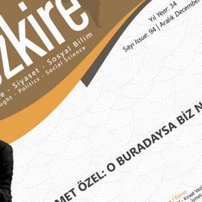 İsmet &Ouml;zel yıllar sonra 'medya orucunu' bozdu: Tezkire'nin 94. sayısı raflarda
