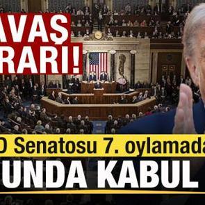 ABD Senatosundan son dakika savaş kararı! Sonunda kabul edildi! 