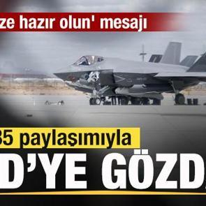 F-35 paylaşımıyla ABD'ye tehdit! 'S&uuml;rprize hazır olun' mesajı